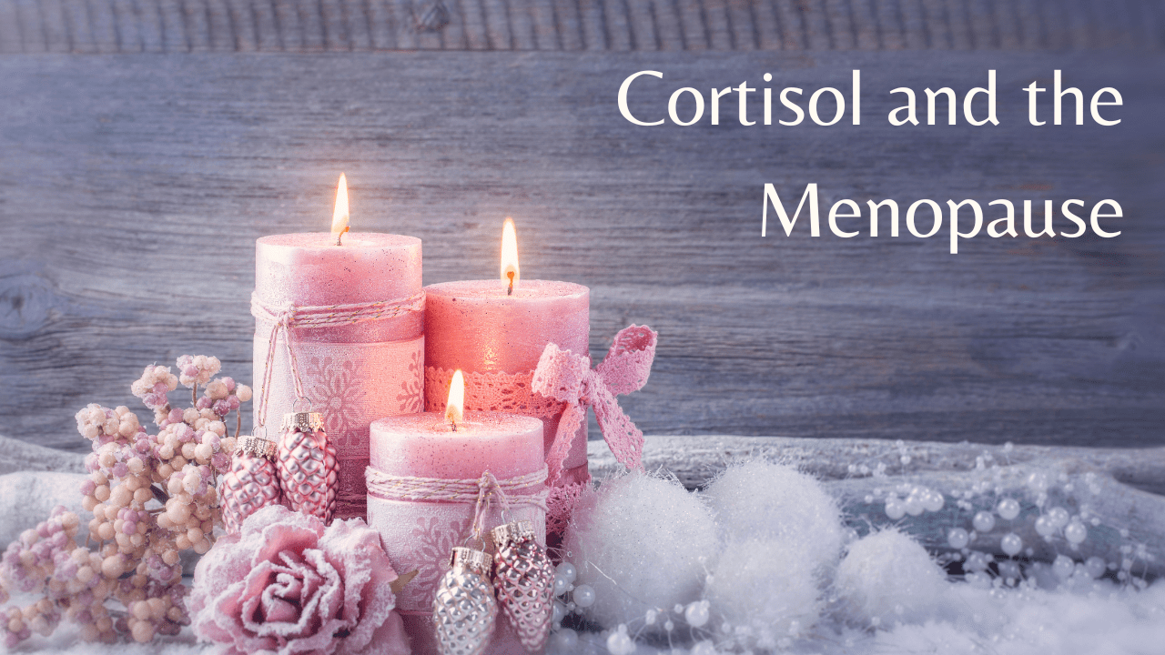 Cortisol and the Menopause